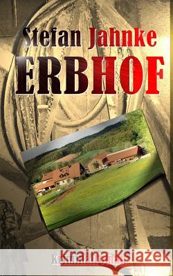 Erbhof Stefan Jahnke 9781493569588 Createspace - książka