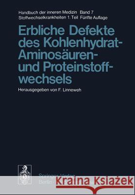 Erbliche Defekte Des Kohlenhydrat-, Aminosäuren- Und Proteinstoffwechsels Linneweh, F. 9783642656286 Springer - książka