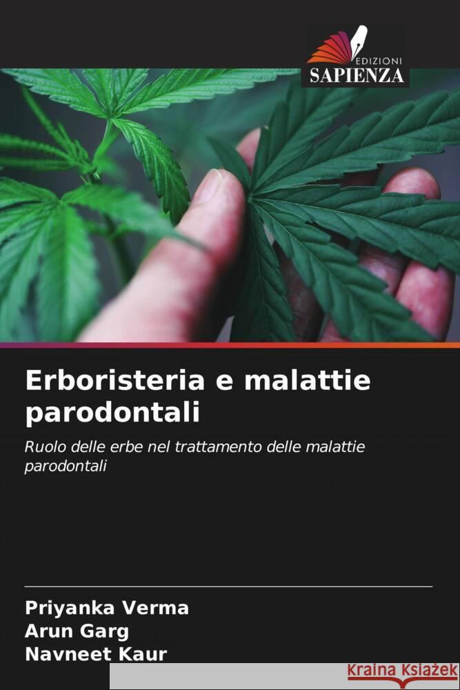 Erboristeria e malattie parodontali Verma, Priyanka, Garg, Arun, Kaur, Navneet 9786205435090 Edizioni Sapienza - książka