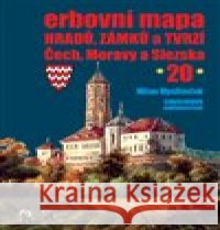 Erbovní mapa hradů, zámků a tvrzí Čech, Moravy a Slezska 20 Milan Mysliveček 9788086183466 Chvojkovo nakladatelství - książka