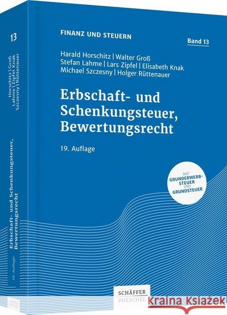 Erbschaft- und Schenkungsteuer, Bewertungsrecht : Mit Grunderwerbsteuer und Grundsteuer  9783791037011 Schäffer-Poeschel - książka