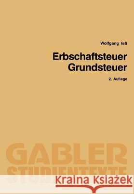 Erbschaftsteuer Grundsteuer Wolfgang Tess Wolfgang Tess 9783409021418 Springer - książka
