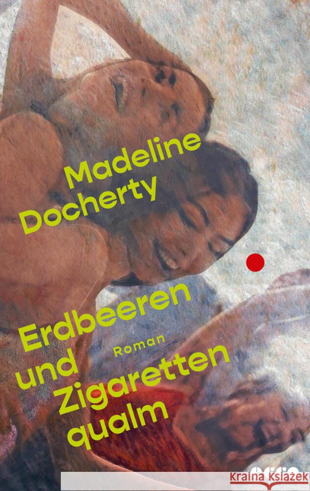 Erdbeeren und Zigarettenqualm Docherty, Madeline 9783753001142 Ecco Verlag - książka