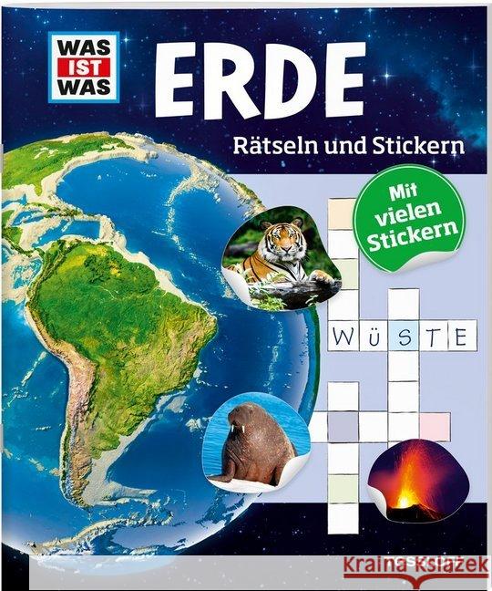 Erde, Rätseln und Stickern Kunze, Anja 9783788621704 Tessloff - książka