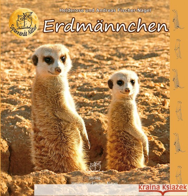 Erdmännchen Fischer-Nagel, Heiderose; Fischer-Nagel Andreas 9783930038374 Fischer-Nagel - książka