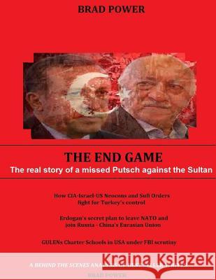 Erdogan-Gulen: The End Game Brad Power 9781512326260 Createspace - książka