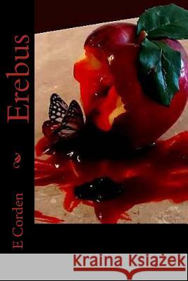 Erebus E. J. Corden 9781530186860 Createspace Independent Publishing Platform - książka