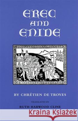 Erec and Enide Chretien Troyes 9780820352282 University of Georgia Press - książka