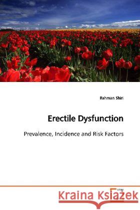 Erectile Dysfunction : Prevalence, Incidence and Risk Factors Shiri, Rahman 9783639114874 VDM Verlag Dr. Müller - książka