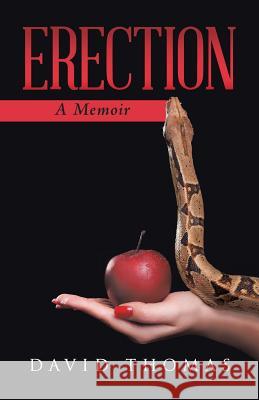 Erection: A Memoir David Thomas 9781532050022 iUniverse - książka