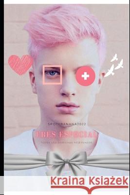 Eres Especial.: Theo ♥ Daniel Spoty Banana 9798401354662 Independently Published - książka
