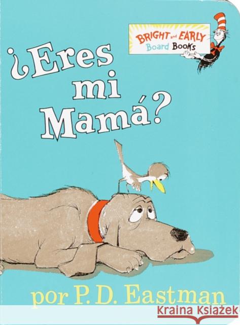 Eres Mi Mama? P. D. Eastman 9780375815058 Random House Children's Books - książka