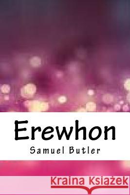Erewhon Samuel Butler 9781718718876 Createspace Independent Publishing Platform - książka