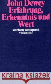 Erfahrung, Erkenntnis und Wert Dewey, John 9783518292471 Suhrkamp - książka