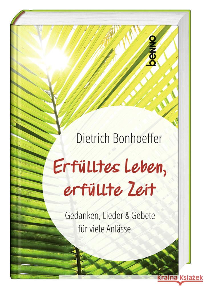 Erfülltes Leben, erfüllte Zeit Bonhoeffer, Dietrich 9783746264004 St. Benno - książka