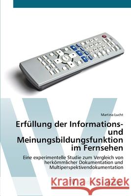 Erfüllung der Informations- und Meinungsbildungsfunktion im Fernsehen Lucht, Martina 9783639415926 AV Akademikerverlag - książka