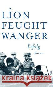 Erfolg : Drei Jahre Geschichte einer Provinz. Roman Feuchtwanger, Lion   9783746656298 Aufbau TB - książka