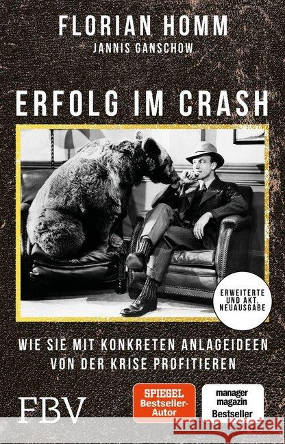 Erfolg im Crash : Wie Sie mit konkreten Anlageideen von der Krise profitieren Homm, Florian; Ganschow, Jannis 9783959721165 FinanzBuch Verlag - książka