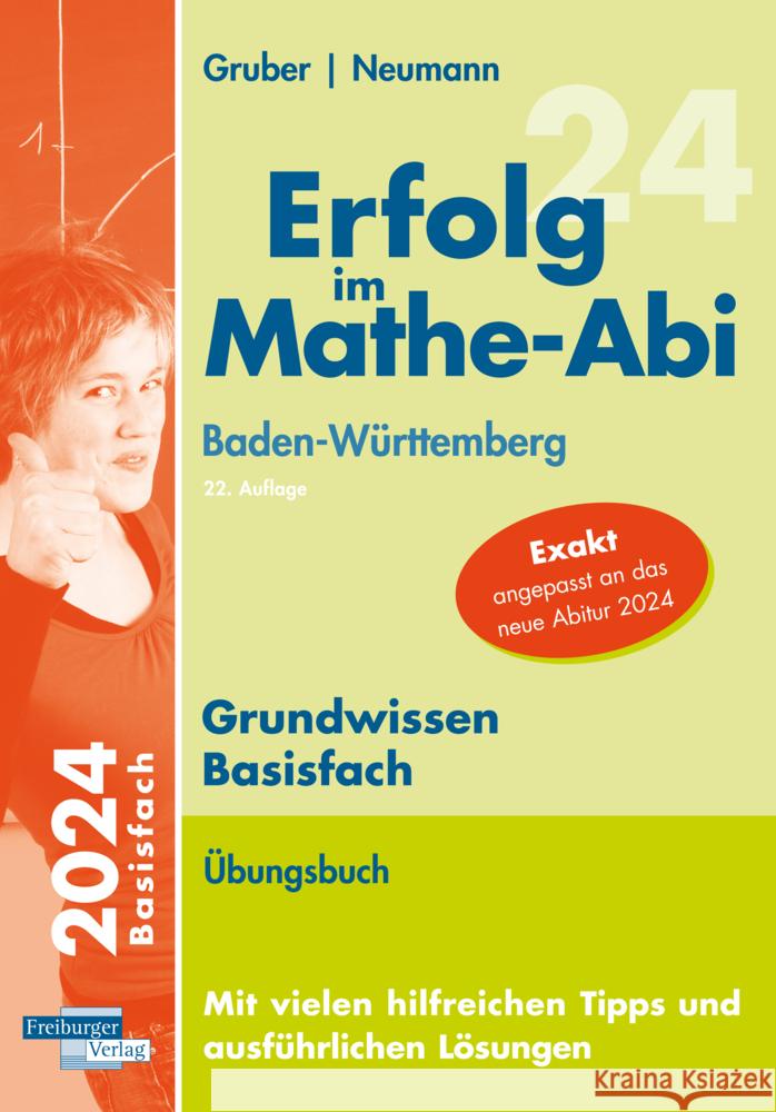 Erfolg im Mathe-Abi 2024 Grundwissen Basisfach Baden-Württemberg Gruber, Helmut, Neumann, Robert 9783868148213 Freiburger Verlag GmbH - książka