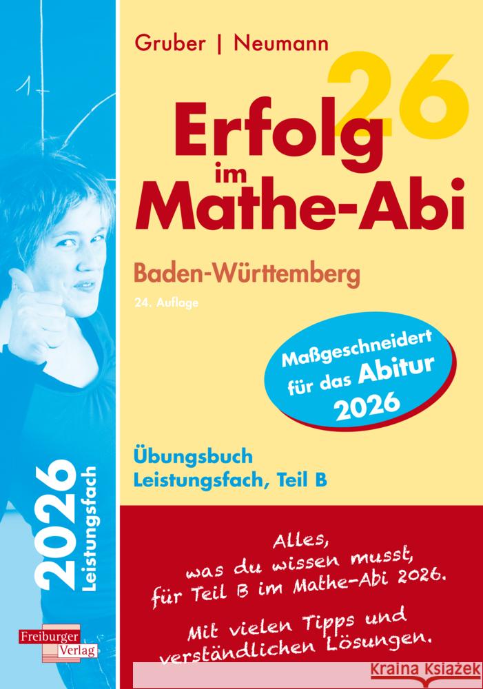 Erfolg im Mathe-Abi 2026 Leistungsfach Teil B Baden-Württemberg Gruber, Helmut, Neumann, Robert 9783868149265 Freiburger Verlag GmbH - książka