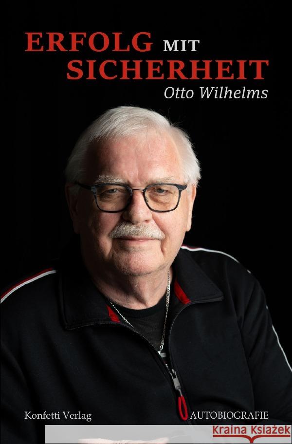 Erfolg mit Sicherheit Wilhelms, Otto 9783754951941 epubli - książka