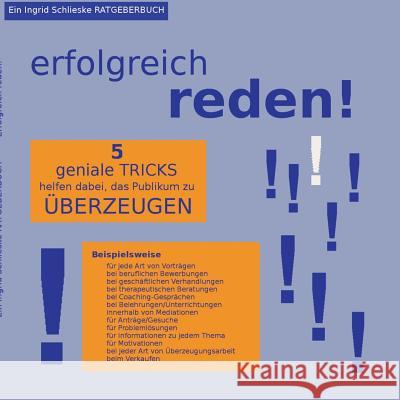 erfolgreich reden!: 5 geniale Tricks helfen zu überzeugen Schlieske, I. 9783848207473 Books on Demand - książka