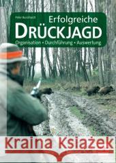 Erfolgreiche Drückjagd Burkhardt, Peter 9783275020034 Müller Rüschlikon - książka