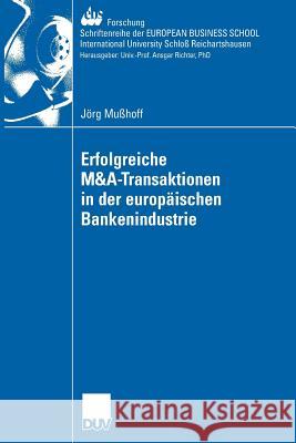 Erfolgreiche M&a-Transaktionen in Der Europäischen Bankenindustrie Schiereck, Prof Dr Dirk 9783835008724 Deutscher Universitats Verlag - książka