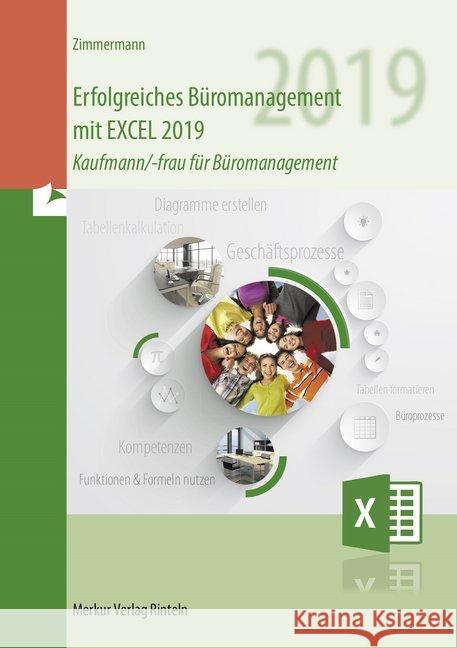 Erfolgreiches Büromanagement mit EXCEL 2019 : Kaufmann/-frau für Büromanagement Zimmermann, Axel 9783812008174 Merkur - książka