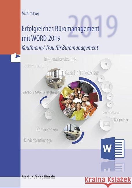 Erfolgreiches Büromanagement mit Word 2019 : Praxisbuch für kaufmännische Berufe. Kaufmann/-frau für Büromanagement Mühlmeyer, Kerstin 9783812008167 Merkur - książka