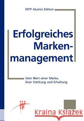 Erfolgreiches Markenmanagement: Vom Wert Einer Marke, Ihrer Stärkung Und Erhaltung Hauser, Ulrich 9783409188746 Gabler Verlag - książka