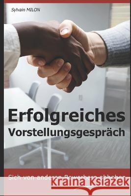 Erfolgreiches Vorstellungsgesprach Sylvain Milon   9798396147270 Independently Published - książka