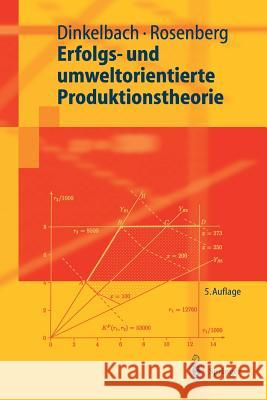 Erfolgs- Und Umweltorientierte Produktionstheorie Dinkelbach, Werner Rosenberg, Otto  9783540408574 Springer, Berlin - książka