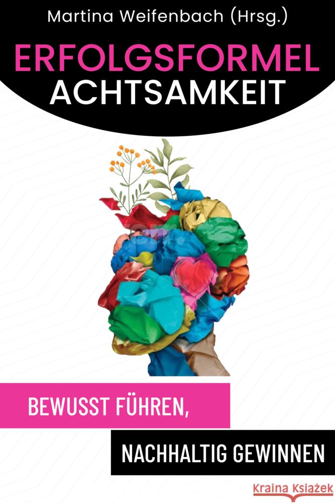 Erfolgsformel Achtsamkeit Weifenbach, Martina 9783991590866 Litego - książka