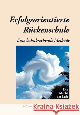 Erfolgsorientierte Rückenschule: Eine bahnbrechende Methode Juliane Koch, Ömer Humbaraci 9783833401688 Books on Demand - książka