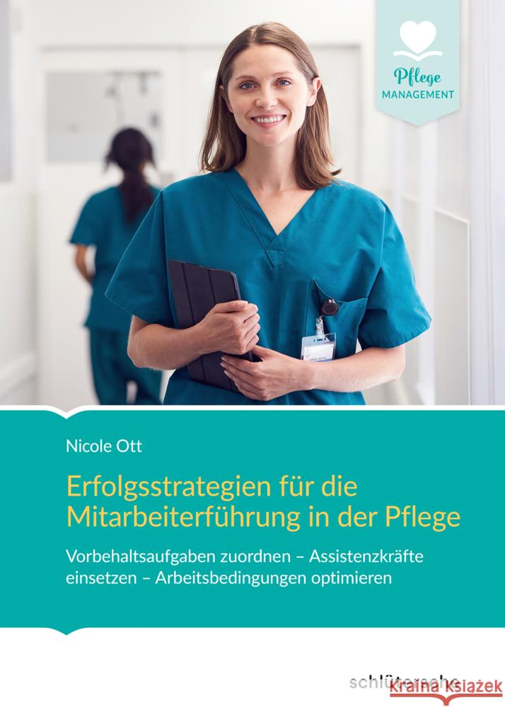 Erfolgsstrategien für die Mitarbeiterführung in der Pflege Ott, Nicole 9783842608603 Schlütersche - książka