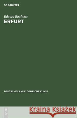 Erfurt Eduard Bissinger, Herbert Kunze 9783112356890 De Gruyter - książka