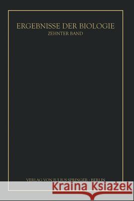Ergebnisse Der Biologie: Zehnter Band Frisch, K. V. 9783642892035 Springer - książka
