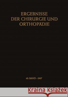 Ergebnisse Der Chirurgie Und Orthopädie Bauer, Karl Heinrich 9783642949784 Springer - książka