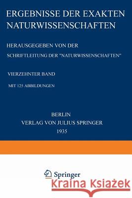 Ergebnisse Der Exakten Naturwissenschaften: Vier?ehnter Band Schriftleitung Der Naturwissenschaften, 9783642938498 Springer - książka