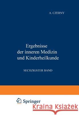 Ergebnisse Der Inneren Medizin Und Kinderheilkunde: Sechzigster Band Pfaundler, M. V. 9783642888281 Springer - książka