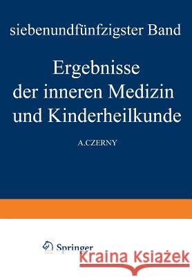 Ergebnisse Der Inneren Medizin Und Kinderheilkunde: Siebenundfünfzigster Band Pfaundler, M. V. 9783642888311 Springer - książka