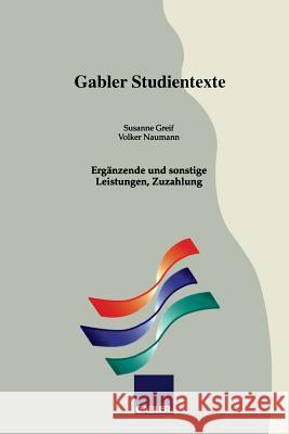 Ergänzende Und Sonstige Leistungen, Zuzahlung Greif, Susanne 9783409009645 Gabler Verlag - książka