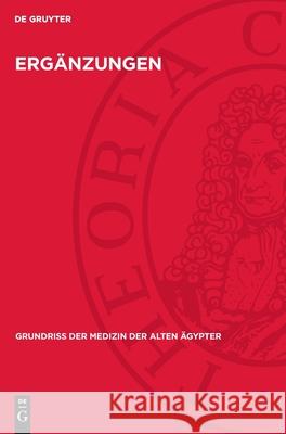 Erg?nzungen: Drogenquanten, Sachgruppen, Nachtr?ge, Bibliographie, Generalregisier Hildegard Von Deines Grapow Hermann 9783112717226 de Gruyter - książka