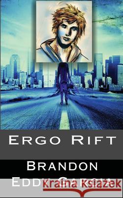 Ergo Rift Brandon Eddy Garcia 9781530235988 Createspace Independent Publishing Platform - książka