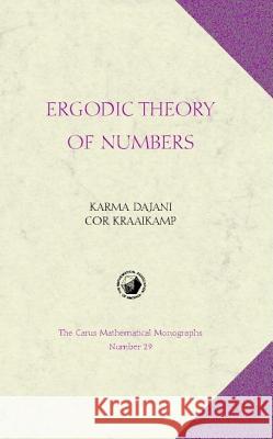 Ergodic Theory of Numbers Dajani, Karma 9780883850343 MATHEMATICAL ASSOCIATION OF AMERICA - książka