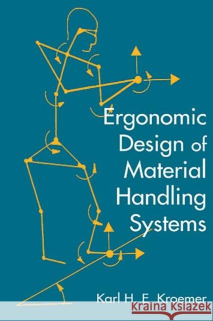 Ergonomic Design for Material Handling Systems K. H. E. Kroemer Karl Kroemer 9781566702249 CRC Press - książka