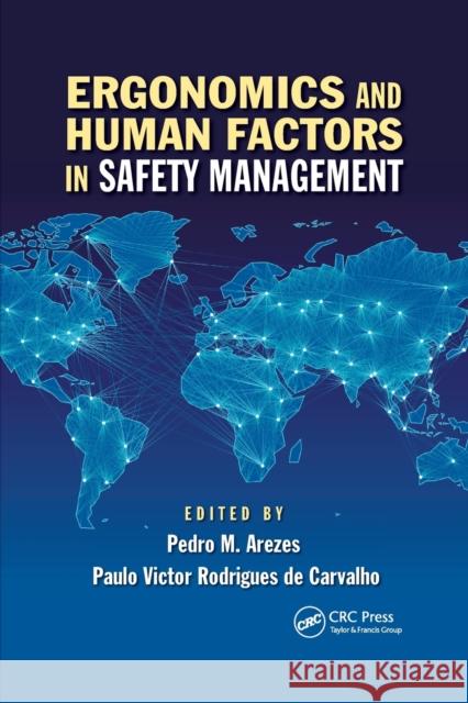 Ergonomics and Human Factors in Safety Management Pedro Miguel Ferreira Martins Arezes Paulo Victor Rodrigue 9780367873332 CRC Press - książka