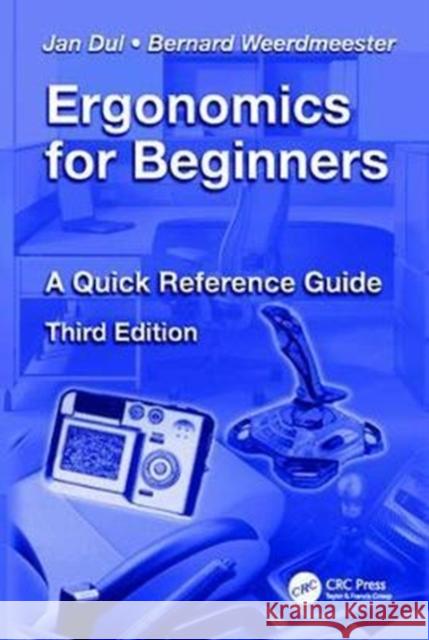 Ergonomics for Beginners: A Quick Reference Guide, Third Edition Dul, Jan 9781138424678  - książka