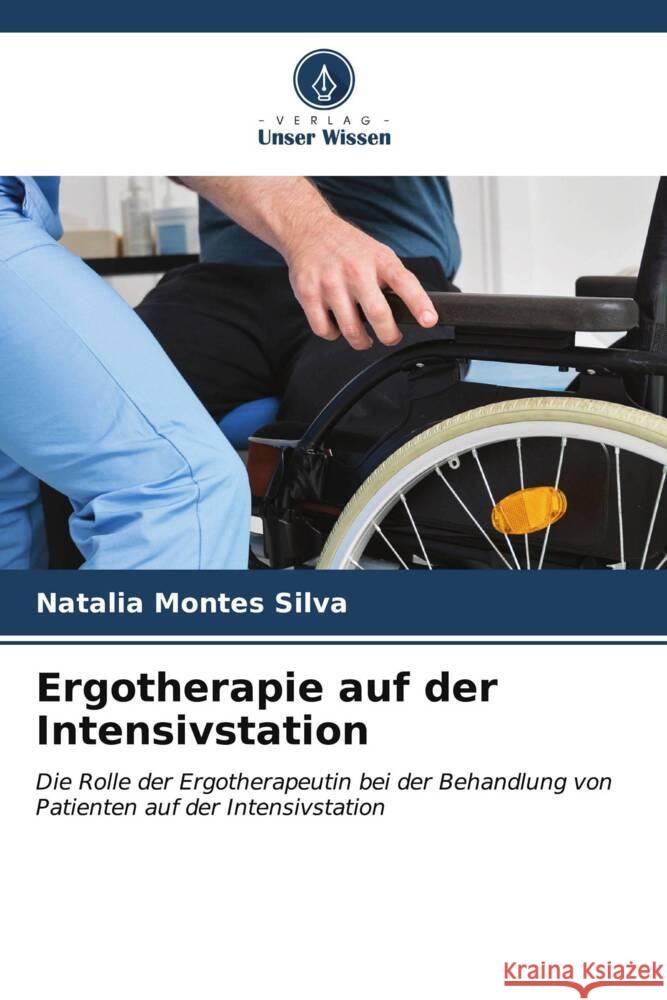 Ergotherapie auf der Intensivstation Natalia Monte 9786207079575 Verlag Unser Wissen - książka